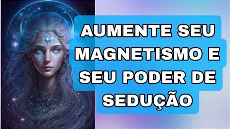 FrequÊncia Deusa VÊnus Aumente Seu Magnetismo Poder De SeduÇÃo Beleza E Sensualidade Youtube