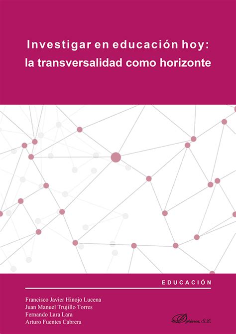 Librería Dykinson Investigar en educación hoy la transversalidad