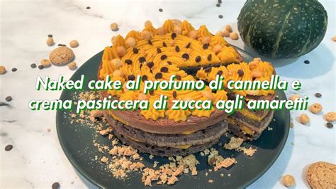 Naked Cake Al Profumo Di Cannella E Crema Pasticcera Di Zucca Agli