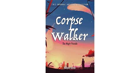 Book Giveaway For Corpse Walker The Night Parade Infernal Artifacts