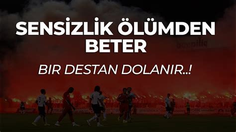 SENSİZLİK ÖLÜMDEN BETER l BOLUSPOR TARAFTARLARI l MUTLAKA İZLENMESİ