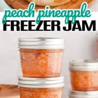 Peach Pineapple Freezer Jam Real Housemoms