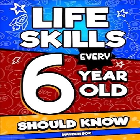 Life Skills Every 6 Year Old Should Know Audiobook Free With Trial
