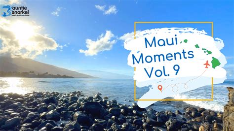 Maui Moments Vol 9 Auntie Snorkel