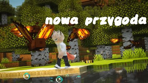 Minecraft ★ Nowa Przygoda🫣 Youtube