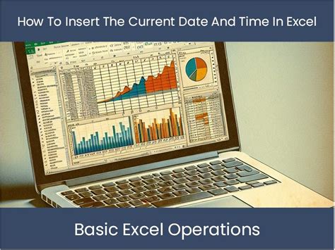 Tutorial De Excel Cómo Insertar La Fecha Y Hora Actuales En Excel