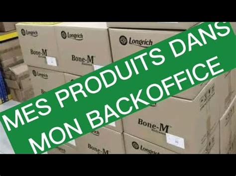 Consultez La Liste Des Produits Longrich Depuis Son Bacoffice Youtube