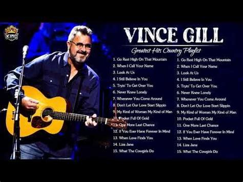 Vince Gill Greatest Hits Full Album - Best Songs Of Vince Gill in 2022 ...