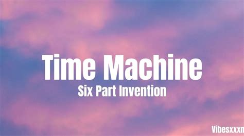 Time Machine Six Part Invention Lyrics YouTube