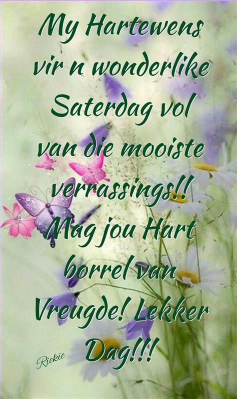 Pin By Helene On Goeie Môre Saterdag Afrikaanse Quotes Morning