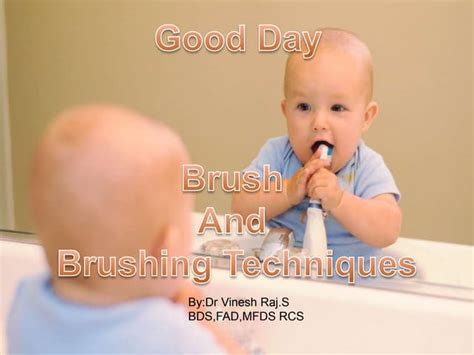 Tooth Brush And Brushing Techniques Ppt