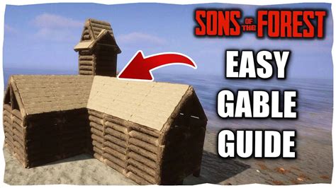 How To Easily Build A Gable Sons Of The Forest Guide Youtube