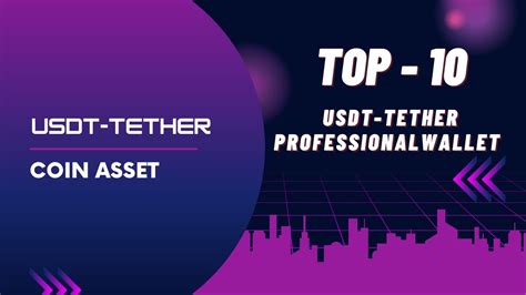 Top 10 Tether USDT In TronLink Professional USDT Tron TRX Wallet