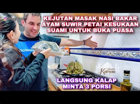 KASIH KEJUTAN MASAK MENU BUKA PUASA KESUKAAN SUAMI AUTO DISOSOR LUPA