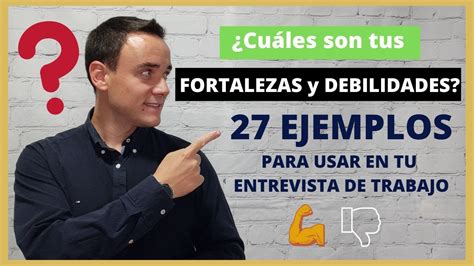 Cuáles son tus FORTALEZAS Y DEBILIDADES 27 EJEMPLOS para