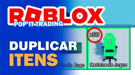 Como Duplicar Itens E Ficar Rico No Pop It Trading Novos Itens