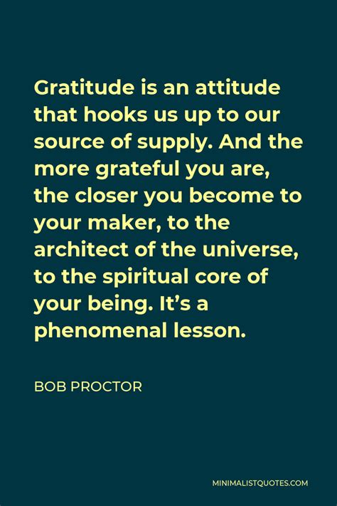 Bob Proctor Quote Gratitude Is An Attitude That Hooks Us Up To Our