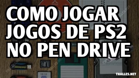 Como Jogar Jogos De Ps2 No Pen Drive