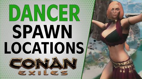 Named Dancer Spawns In The Exiled Lands Conan Exiles 2021 Youtube