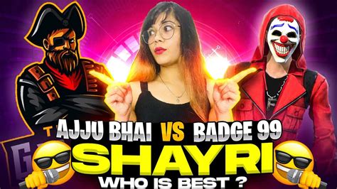 Badge99 Vs Ajjubhai94 Shayri Who Is Best Garena Free Fire