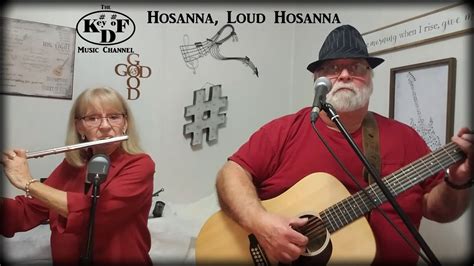 Hosanna Loud Hosanna Youtube