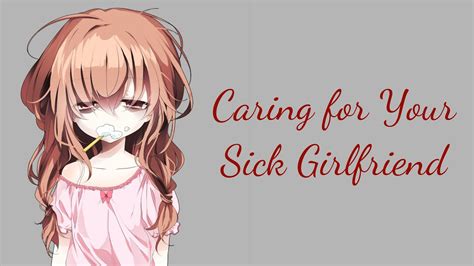 Asmr Caring For Your Sick Girlfriend Girlfriend Roleplay Reverse