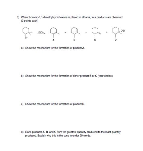 Solved 8 When 2 Bromo 1 1 Dimethylcyclohexane Is Placed In Chegg