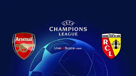 Arsenal Vs Lens Preview And Prediction Live Stream UEFA Champions