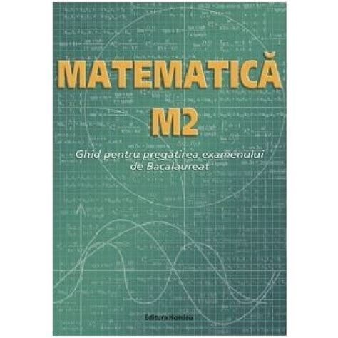 Matematica M2 Ghid Pentru Pregatirea Examenului De Bacalaureat Petre