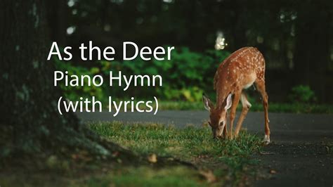 As The Deer Piano Instrumental Hymn With Lyrics YouTube