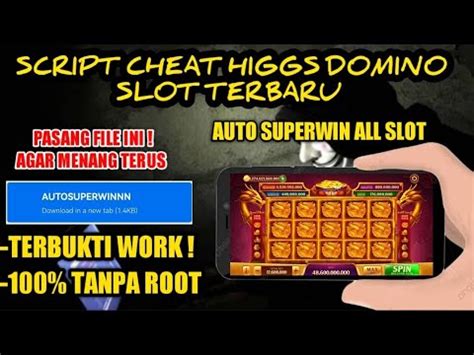 Trik Agar Menang Terusscript Cheat Higgs Domino Slot Terbaru Auto