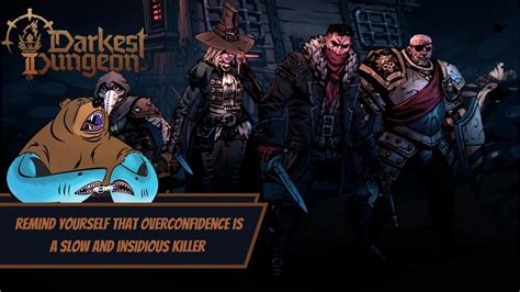 Darkest Dungeon Ii Remind Yourself That Overconfidence Is A Slow And