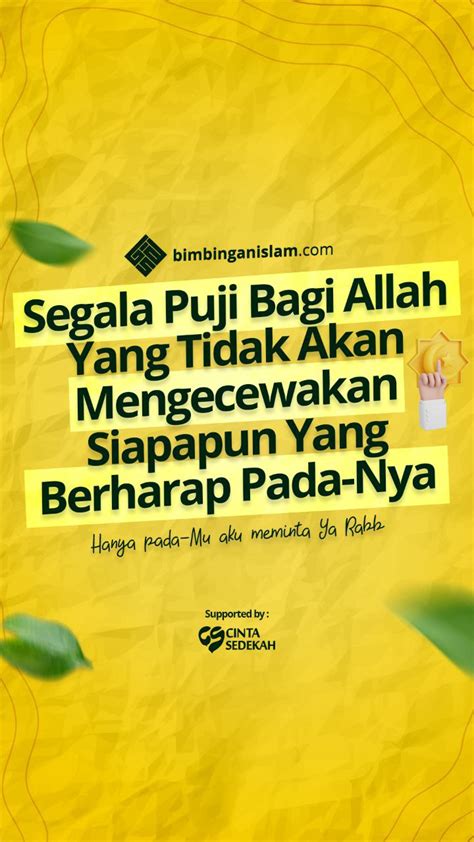 Segala Puji Bagi Allah Yang Tidak Akan Mengecewakan Siapapun Yang