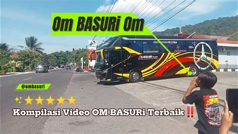 Hunting Bus Basuri Seru Youtube