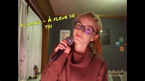 Slimane A Fleur De Toi Cover Youtube