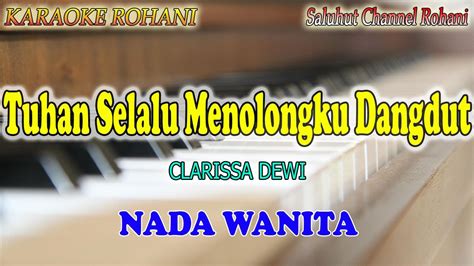 Tuhan Selalu Menolongku Dangdut Ll Karaoke Dangdut Ruhani Ll Clarissa