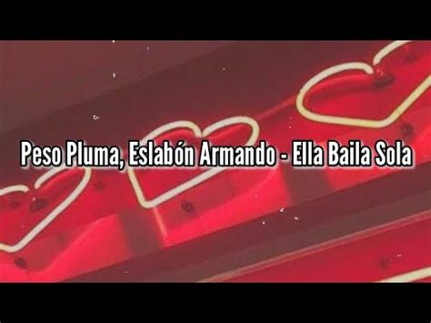 Peso Pluma Eslabón Armado Ella Baila Sola Lyrics YouTube