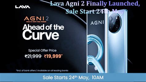 Lava Agni 2 Finally Launched Sale Start 24th May BDPrice Bd