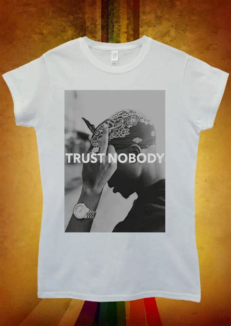 Gildan Tupac 2 Pac Shakur Trust Nobody Funny T Shirt Women Short Sleeve