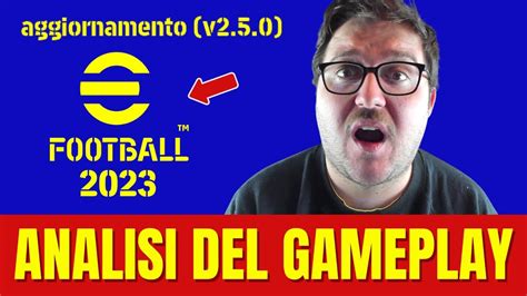 Efootball 2023 Aggiornamento 2 5 0 Analisi Del Nuovo Gameplay Youtube