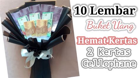 Cara Membuat Buket Uang 10 Lembar Mudah Dan Simple Tutorial Buket