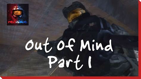 Out Of Mind Part 1 Red Vs Blue Mini Series YouTube