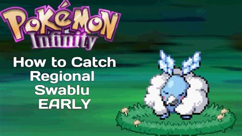 How To Catch Regional Swablu Early Pokemon Infinity Youtube