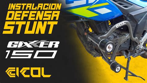 Instalacion Defensa Stunt Gixxer Youtube