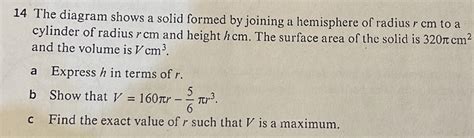 Solved 14 The Diagram Shows A Solid Formed By Joining A Hemisphere Of