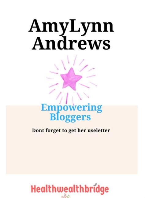 Amy Lynn Andrews:Why I admire her - Healthwealthbridge