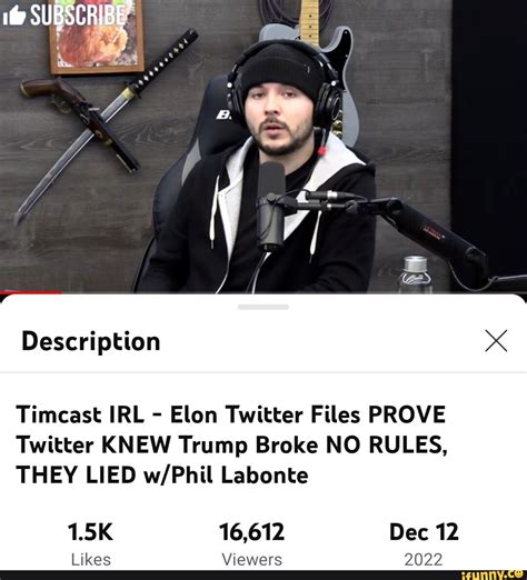 Subscribe Description Timcast Irl Elon Twitter Files Prove Twitter