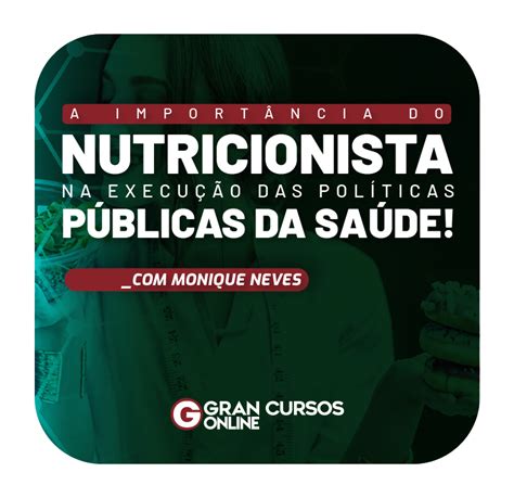 A Importância do Nutricionista na execução das políticas Públicas da Saúde