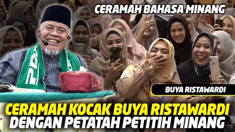 Ceramah Kocak Bahasa Minang Bersama Buya Ristawardi Youtube