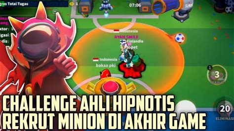 CHALLENGE AHLI HIPNOTIS REKRUT MINION DI AKHIR GAME SUPER SUS YouTube